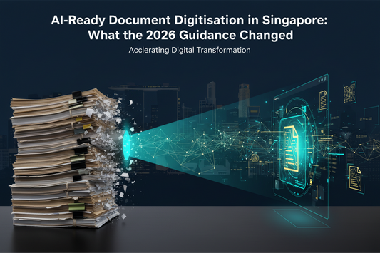 AI-Ready Document Digitisation in Singapore: What the 2026 Guidance Changed